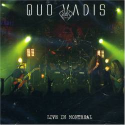 Quo Vadis (CAN) : Live in Montreal